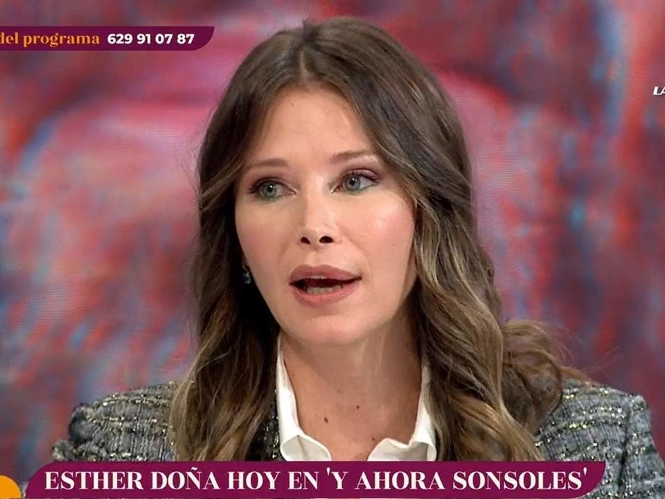 Esther Doña Rompe Su Silencio Con Sonsoles Ónega Y Desvela Cómo Se Rompió El Amor C 