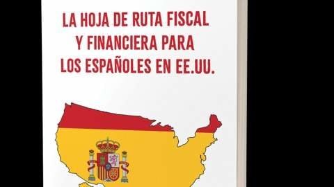 ¿Españoles en Estados Unidos? El nuevo libro financiero necesario para sobrevivir económicamente